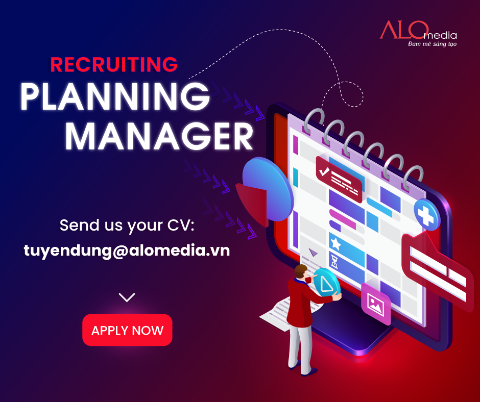 Alo Media tuyển dụng Planning Manager