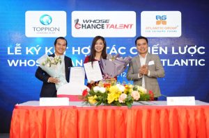 TOPPION HOLDINGS & WHOSE CHANCE TALENT KÝ KẾT HỢP TÁC CUNG CẤP NHÂN SỰ CHẤT LƯỢNG CAO CHO ATLANTIC GROUP